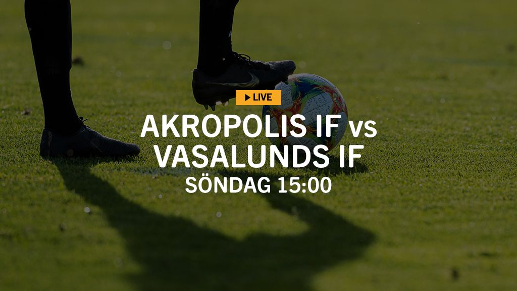 LIVE TV: Akropolis – Vasalund