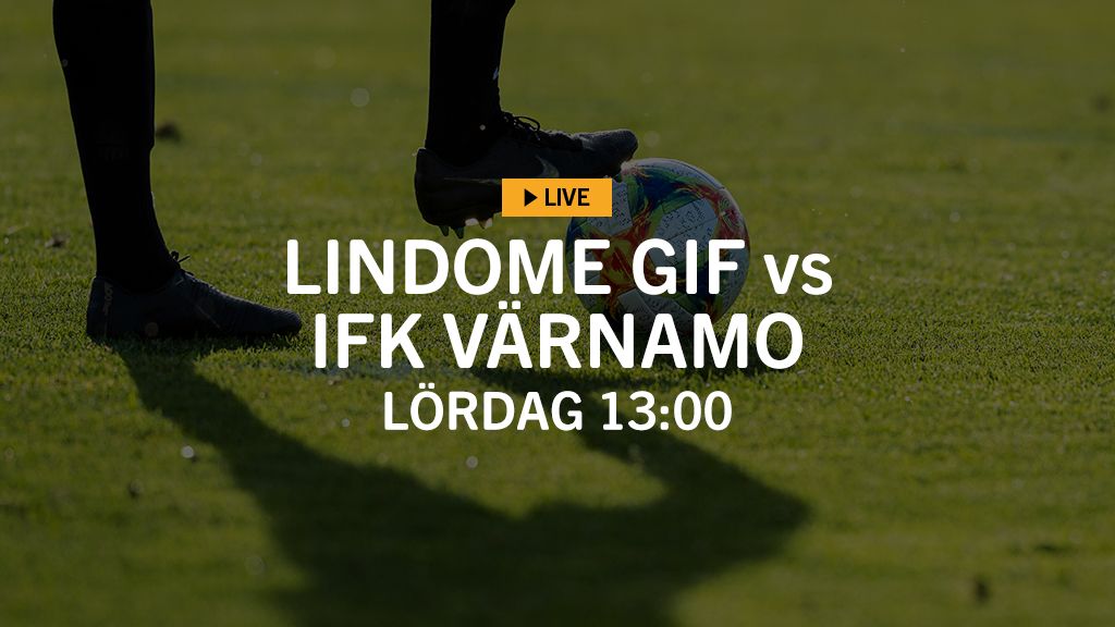 LIVE TV: Lindome GIF – IFK Värnamo