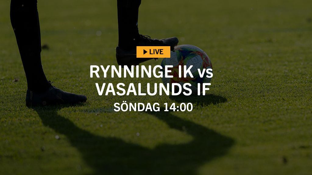 LIVE TV från norrettan: Rynninge – Vasalund