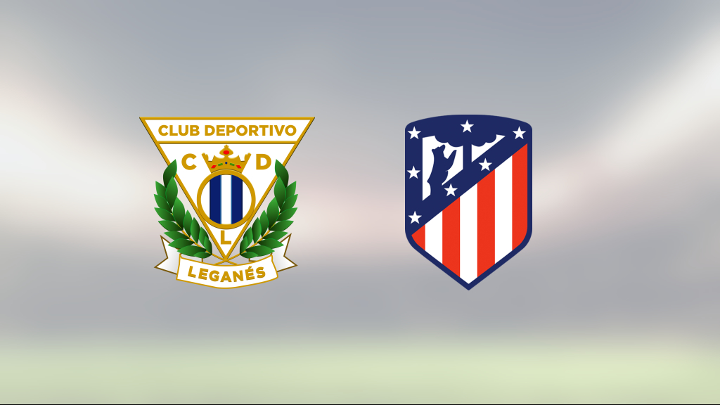 Leganés bröt Atletico Madrids fina vinstsvit