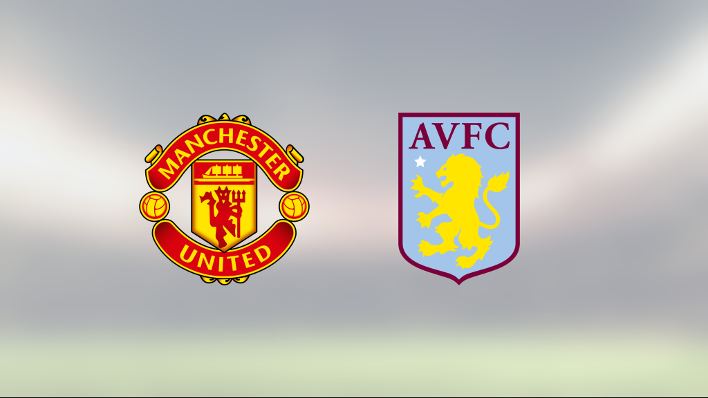 Manchester United vann mot Aston Villa efter stark andra halvlek