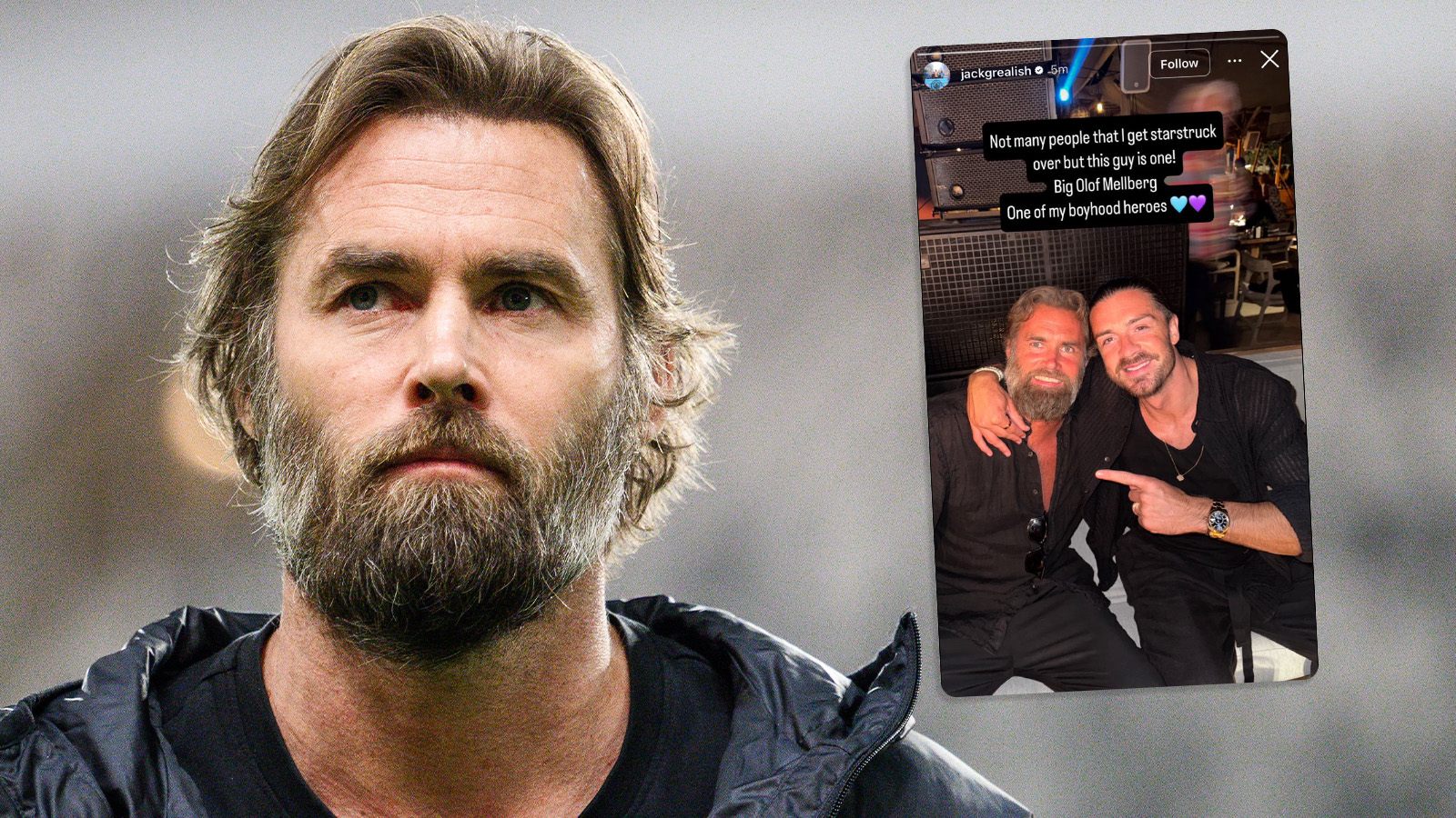 Här poserar Jack Grealish med Mellberg: ”En av mina hjältar”