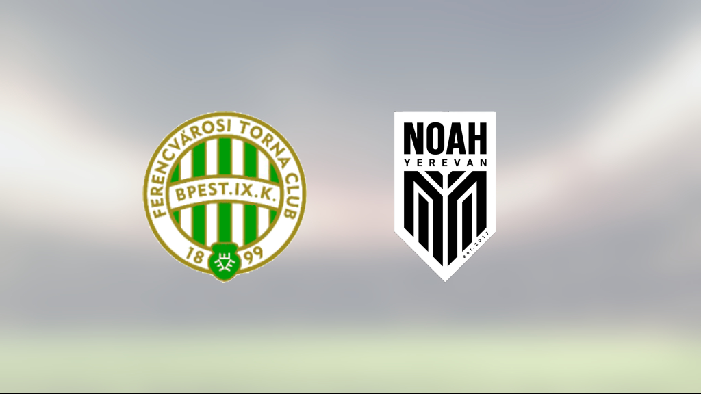 Noah förlorade mot Ferencvaros i Champions League Andra kvalomgången