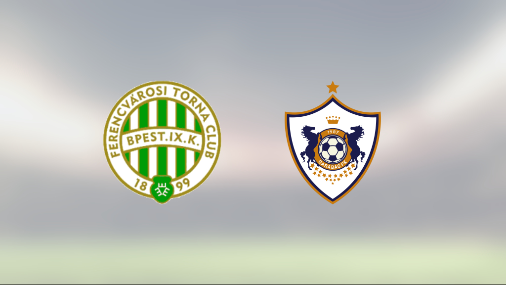 Bra start för Qarabag efter seger mot Ferencvaros med 3–1