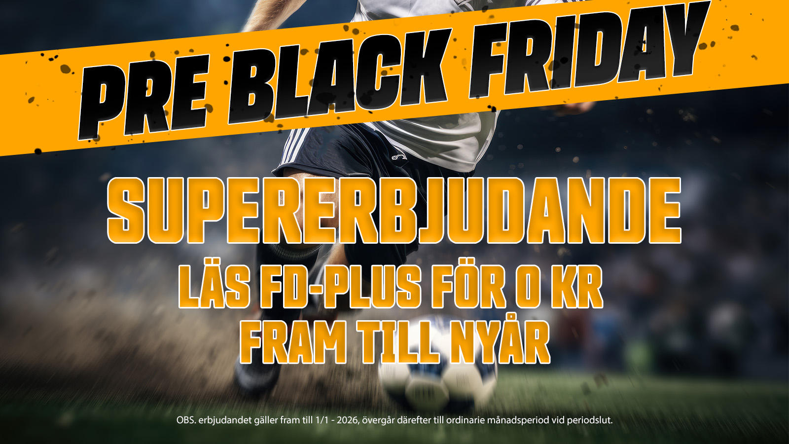 Unikt erbjudande: Teckna FD-PLUS för 0 kr under Black Week