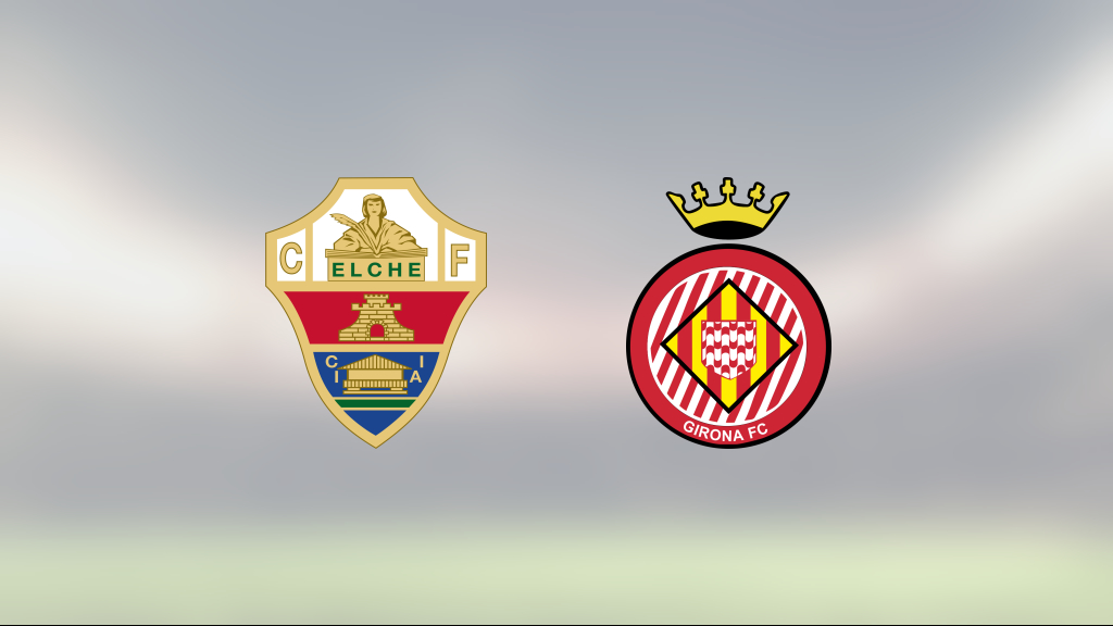 Förlust för Girona mot Elche med 0–3