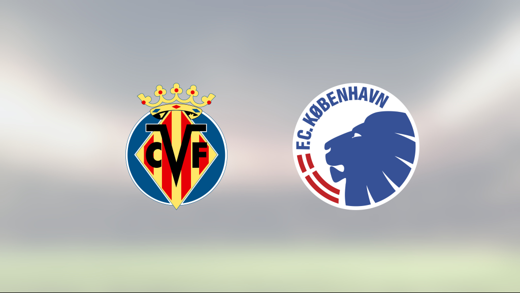 Köpenhamn vann efter kanonstart mot Villarreal