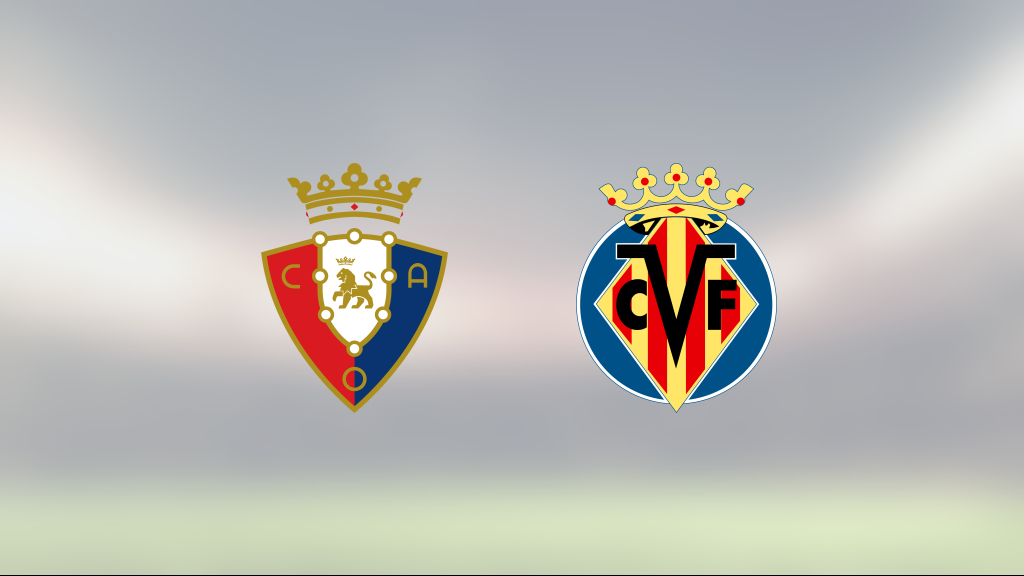 Villarreal fixade en poäng borta mot Osasuna