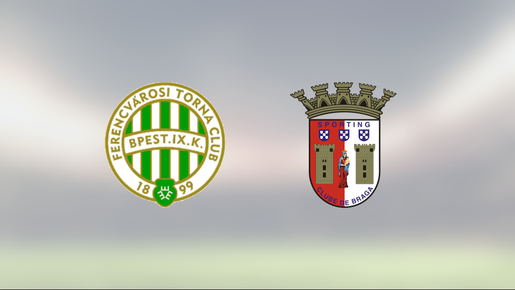 Ferencvaros kopplade grepp om Braga – efter seger med 2–0
